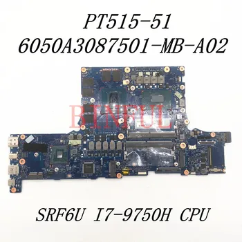 6050A3087501-MB-A02(A2) Acer PT515-51 300 9th Gen Laptop Anakart W / SRF6U I7-9750H CPU N18E-G0-A1 GTX1660 Tı %100 % Test Edilmiş